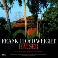 Frank Lloyd Wright - Häuser Hess, Alan, Alan Weintraub und Cornelius Brand: