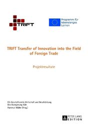 TRIFT Transfer of Innovation into the Field of Foreign Trade Projektresultate