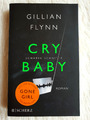 CRY Baby- Scharfe Schnitte von Gillian Flynn blanvalent-Thriller