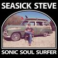 Seasick Steve - Sonic Soul Surfer (Jewel Box)