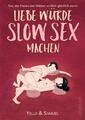 Liebe würde Slow Sex machen (2020): Sex, der Frauen und Män... von Cremer, Yella