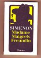 Georges Simenon - Madame Maigrets Freundin, Tb Diogenes 1979