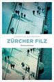 Zürcher Filz | Gabriela Kasperski | Taschenbuch | Schnyder & Meier | 336 S.