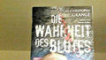 DIE WAHRHEIT DES BLUTES von Jean-Christophe Grangé - Hörbuch, 6 CDs