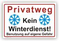 Schild Kein Winterdienst Benutzung auf eigene Gefahr Privatweg Warnschild P0054