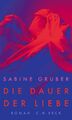 Die Dauer der Liebe: Roman von Gruber, Sabine