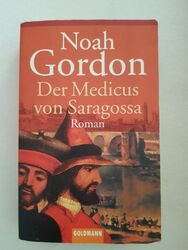 Noah Gordon - Der Medicus von Saragossa