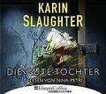 Die gute Tochter von Slaughter, Karin | Buch | Zustand gut
