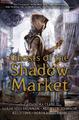 Cassandra Clare ~ Ghosts of the Shadow Market 9781406385373