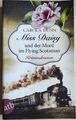 Miss Daisy und der Mord im Flying Scotsman von Carola Dunn (2019, Taschenbuch)