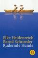 Rudernde Hunde - Elke Heidenreich / Bernd Schroeder - 9783596158799