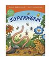 Superworm Early Reader, Julia Donaldson