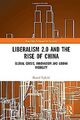 Liberalismus 2.0 und der Aufstieg Chinas: Globale Krise, Innovation und urbane Mobilität