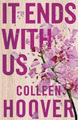Colleen Hoover It Ends With Us (Taschenbuch)