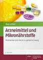 Arzneimittel und Mikronährstoffe: Medikationsorientierte Supplementierung Buch