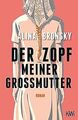 Der Zopf meiner Großmutter: Roman von Bronsky, Alina | Buch | Zustand akzeptabel