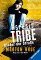 Morton Rhue | Asphalt Tribe | Taschenbuch | Deutsch (2005) | Kinder der Straße