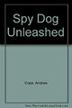 Spion Hund entfesselt Taschenbuch Andrew Cope