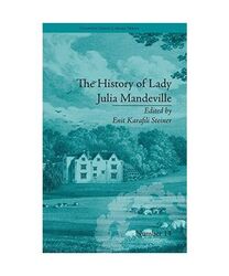 The History of Lady Julia Mandeville: By Frances Brooke, Enit Karafili Steiner