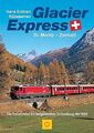 Glacier Express, Sonderausgabe von Hans E. Rübesamen | Buch | Zustand sehr gut