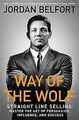 Way of the Wolf: Straight Line Selling: Master the Art o... | Buch | Zustand gut