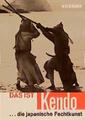 Das ist Kendo | ...die japanische Fechtkunst | Junzo Sasamori (u. a.) | Buch