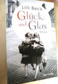 Glück und Glas von Lilli Beck (2. Auflage 2015, Taschenbuch, blanvalet)
