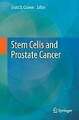 Stem Cells and Prostate Cancer Cramer, Scott D. Buch