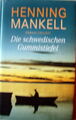 Henning Mankell Die schwedischen Gummistifel Roman gebunden