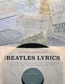 The Beatles Lyrics: The Stories Behind the Music, Including the Handwritten Draf