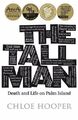 The Tall Man: Death and Life on Palm Island by Hooper, Chloe 0241015375