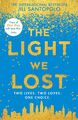 The Light We Lost | Two Lives.Two Loves.One Choice. | Jill Santopolo | Buch