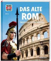 WAS IST WAS Band 55 Das alte Rom. Weltmacht der Antike - Ann ... 9783788620332