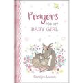 Gift Book Prayers for My Baby Girl, Larsen, Carolyn