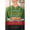 Eine Amish Weihnachtsküche: - Drei Novellen feiern - Taschenbuch/Softback N