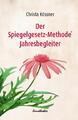 Der Spiegelgesetz-Methode® Jahresbegleiter ~ Christa Kössner ~  9783850688017