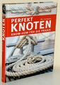 Nic Compton: Perfekt Knoten. Know-How für die Praxis