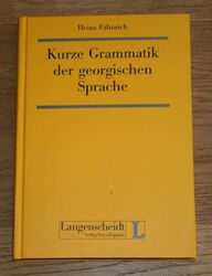 Kurze Grammatik der georgischen Sprache. Fähnrich, Heinz: