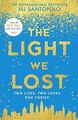The Light We Lost: Two Lives.Two Loves.One Choice.