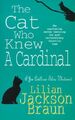 The Cat Who Knew a Cardinal (Jim Qwilleran Feline Whodunnit),Lilian Jackson Bra