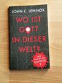 Buch: Wo ist Gott in dieser Welt von John C. Lennox