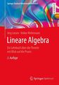Lineare Algebra: Ein Lehrbuch über die Theorie mit Blick auf die Praxis (Springe