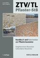ZTV/TL Pflaster-StB Handbuch und Kommentar zur Pflasterbauweise Koch (u. a.)