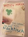 Das Leben ist kurz, iss den Nachtisch zuerst 🔹Wendy Mass🔹Taschenbuch