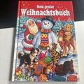 Mein großes Weihnachtsbuch Felicitas Kuhn, Mazal, Weihnachten Backen Basteln