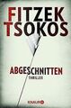 Abgeschnitten: Thriller von Fitzek, Sebastian, Tsok... | Buch | Zustand sehr gut