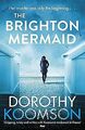 The Brighton Mermaid von Koomson, Dorothy | Buch | Zustand gut