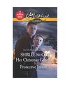 Her Christmas Guardian & Protective Instincts: An Anthology, Shirlee McCoy