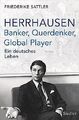 Friederike Sattler / Herrhausen: Banker, Querdenker, Global Player9783827500823