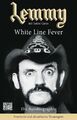 Lemmy - White Line Fever Lemmy Kilmister